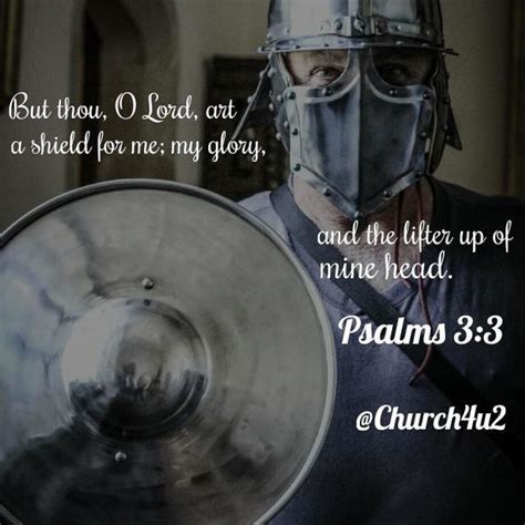 Psalms But Thou O Lord Art A Shield For Me My Glory And The