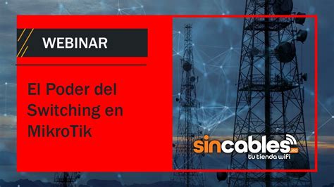 Webinar Configuraci N De Switching En Mikrotik Gu A Paso A Paso