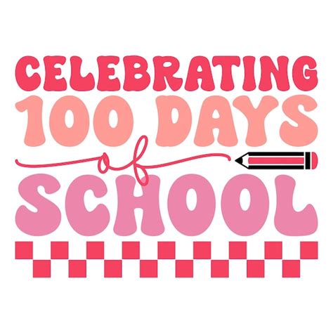 100 Tage Schule Svg Retro 100 Tage Schule Groovy 100 Tage Png Premium