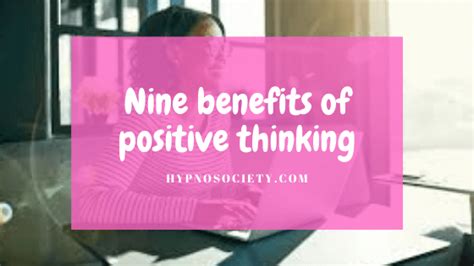 Here are the nine benefits of positive thinking- a comprehensive guide