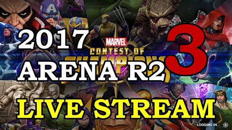 2017 Arena Round 2 Part 3 Marvel Contest Of Champions Live Stream Youtube