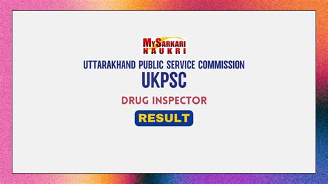 Ukpsc Drug Inspector Result Cut Off Marks And Merit List