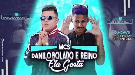 Mcs Danilo Bolado E Reino Ela Gosta M Sica Nova Youtube