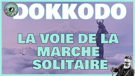 Dokkodo Les Principes De Miyamoto Musashi Pour Un Leadership