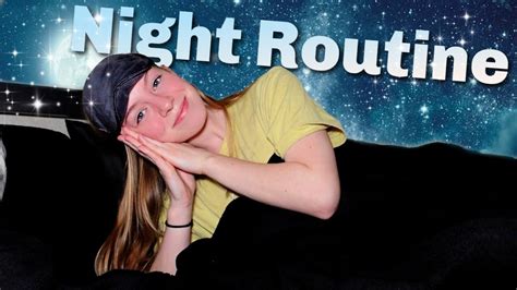 My Realistic Night Time Routine Get Unready With Me Youtube