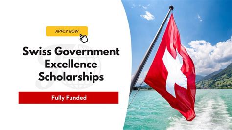 Fully Funded Swiss Government Excellence Scholarships