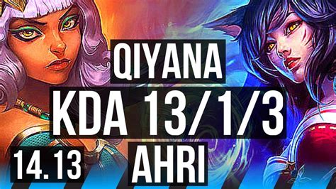 Qiyana Vs Ahri Mid Rank 4 Qiyana 1313 6 Solo Kills Legendary