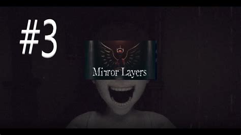 Mirror Layers 3 日本語訳あり ホラーゲーム女性実況） Youtube