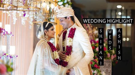 Best Hindu Wedding Cinematic Highlights Ashish Weds Shivani