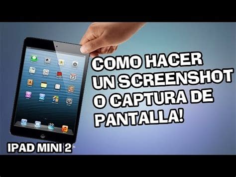 IPAD MINI 2 Cómo Hacer Screenshot FÁCIL O Captura De Pantalla