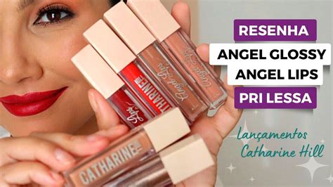 Resenha Angel Glossy E Angel Lips Pri Lessa Lan Amentos Catharine