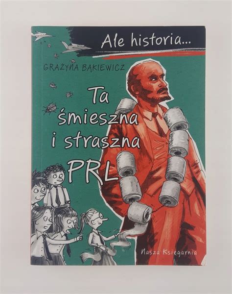 Ale Historia Ta Mieszna I Straszna Prl Oficjalne