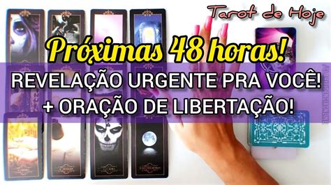 Pr Ximas Horas Reveladas Urgentes Pra Voc Ora O Tarot