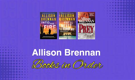 The Ultimate Guide To Allison Brennan Books In Order Maximizing Suspense And Character Development