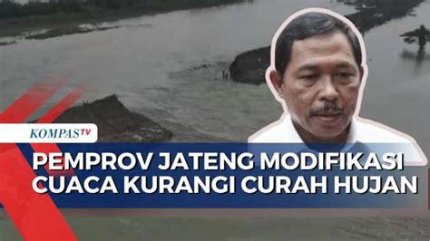 Pemprov Jateng Siapkan Langkah Modifikasi Cuaca Demi Kurangi Curah