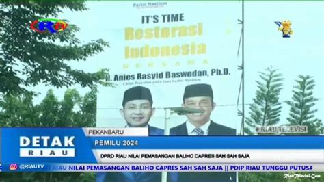 DPRD RIAU NILAI PEMASANGAN BALIHO CAPRES SAH SAH SAJA