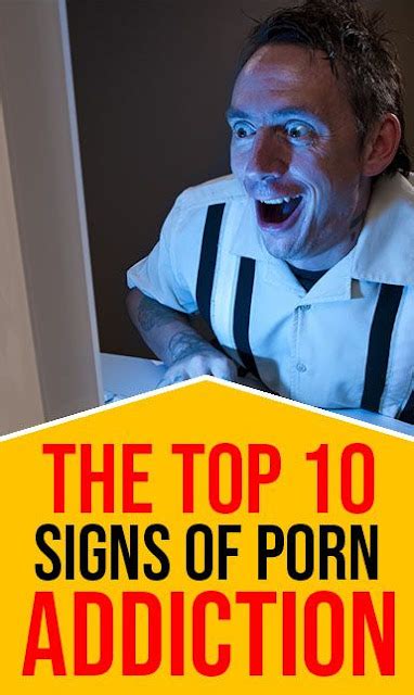 The Top 10 Signs Of Porn Addiction Wellness Days