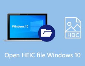 M Todos Gratuitos Para Abrir Archivos Heic En Windows Sin Problemas