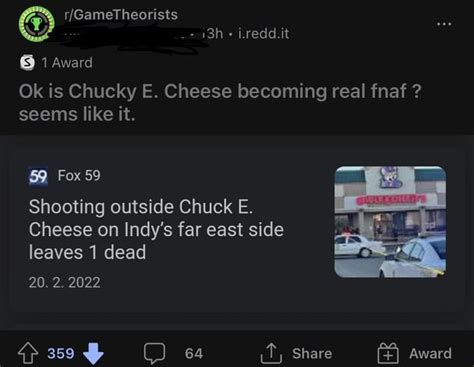 It Award Ok Is Chucky E Cheese Becoming Real Fnaf Seems Like It Fox 59 Shooting Outside