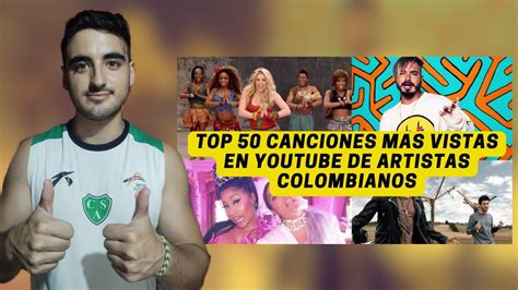 Reaccion A Top Canciones Mas Vistas En Youtube De Artistas