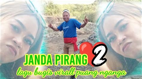 Janda Pirang 2 Lagu Bugis Viral Puang Nganga Youtube