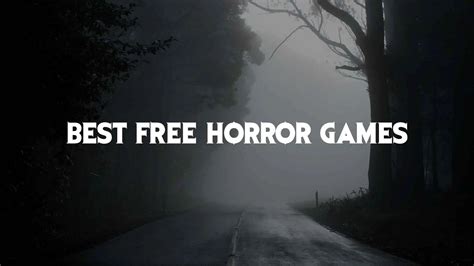 The best free horror games on Steam - Gamer Journalist