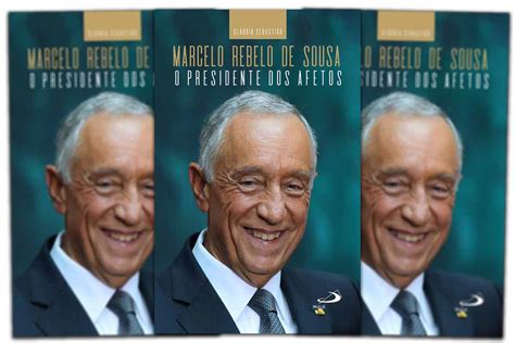 Publicações Obra mostra Marcelo Rebelo de Sousa como O Presidente dos