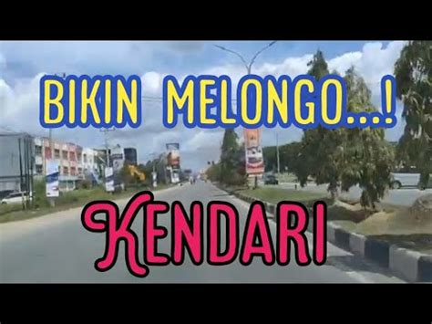 Keliling Kota Kendari Anda Akan Takjub Melihat Keelokan Kotanya YouTube