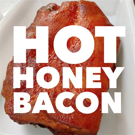 Smoked Hot Honey Bacon LB Market Wagon Online Farmers Markets Local Food Delivery
