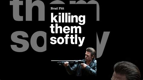 Killing Them Softly Youtube