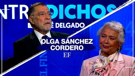 Olga S Nchez Cordero En Entre Dichos Youtube