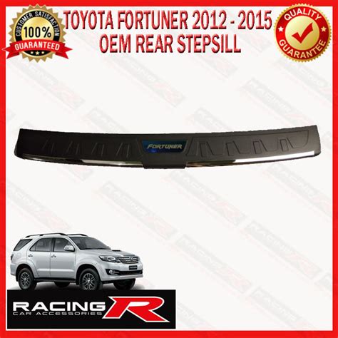 Toyota Fortuner 2012 2015 Rear Step Sill Stepsill Rearstepsill