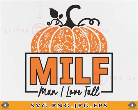 Fall Pumpkin Svg Milf Man I Love Fall Svg Funny Fall Shirt Etsy Uk