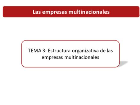 TEMA 3 Estructuras Organizativas De Las Empresas Multinacionales Pdf