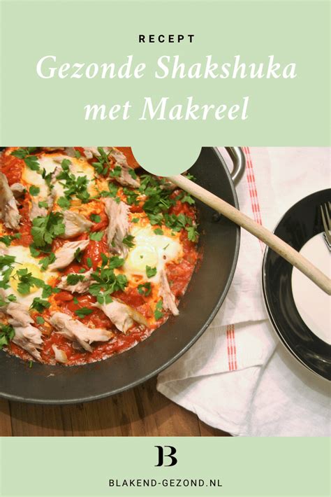 Super Gezonde Shakshuka Met Makreel Recept Blakend Gezond Paleo Keto