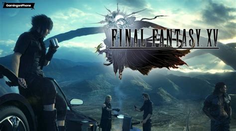 Final Fantasy XV War For Eos Has Now Launched In Android In Selected