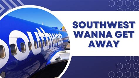 Southwest Wanna Get Away Southwest Wanna Get Away Is A Fare… By