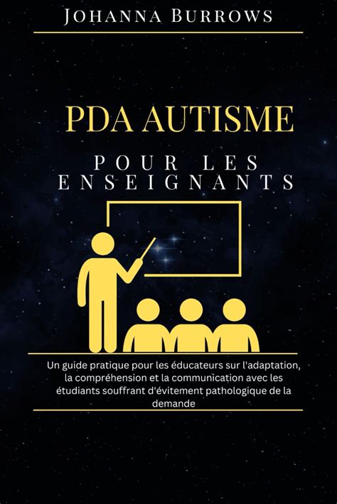 PDA Autisme pour les enseignants Un guide pratique pour les éducateurs