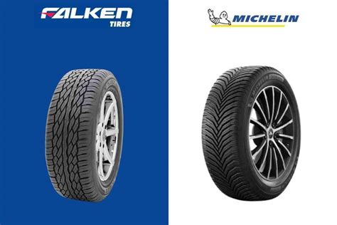 Falken Tires Vs Michelin: Premium Tire Comparison