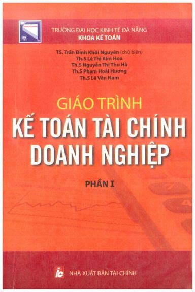 Giáo Trình Kế Toán Tài Chính Doanh Nghiệp Phần I NXB Tài Chính 2010