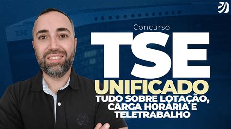 Concurso Tse Unificado Tudo Que Voc Precisa Saber Sobre Lota O