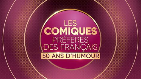 Les Comiques Pr F R S Des Fran Ais Ans D Humour Quels Humor