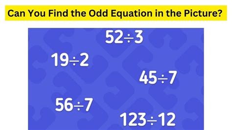 Brain Teaser For Fun It S A Dare Can You Find The Odd Equation Within