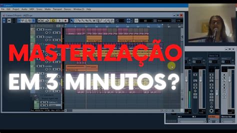 Como Masterizar No Cubase Rapidamente Em Menos De Minutos Para