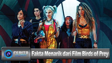 Fakta Menarik Dari Film Birds Of Prey