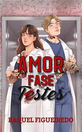 Amor Em Fase De Testes Ci Ncia Do Amor Ebook Figueiredo Raquel