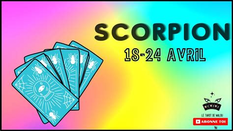 ♏ Scorpion ♏ Semaine Du 18 Au 24 Avril 2022 🔮 Horoscope ️ Sentimental