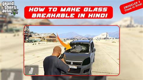 How To Make Breakable Glass On Gta Vehicles In Hindi By G India Yt