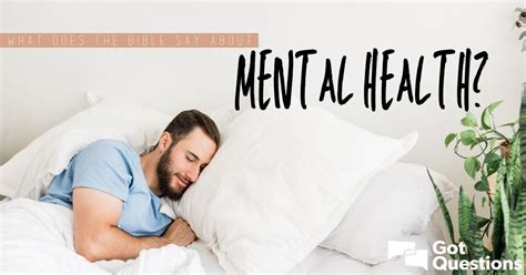 What Does The Bible Say About Mental Health GotQuestions Org