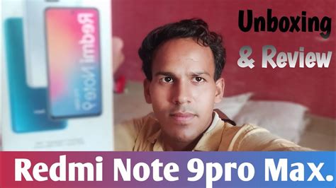 Redmi Note 9 Pro Max Unboxing And Review Reality Bat Ish Video Main Hain Youtube